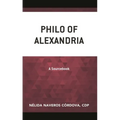 Philo of Alexandria: A Sourcebook - Paperback