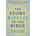 The Story Ripples of the Bible - Hardcover