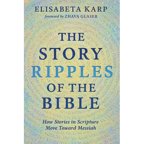 The Story Ripples of the Bible - Hardcover