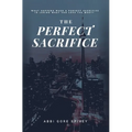 The Perfect Sacrifice - Hardcover