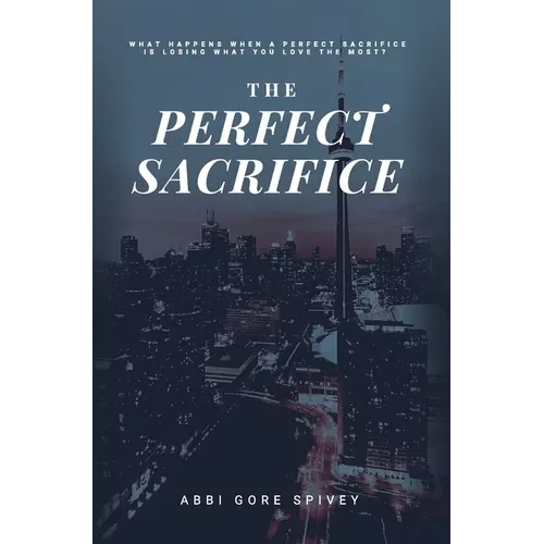 The Perfect Sacrifice - Hardcover