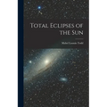 Total Eclipses of the Sun - Paperback