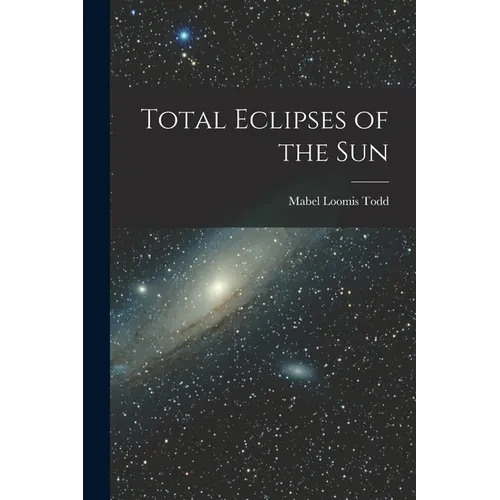 Total Eclipses of the Sun - Paperback