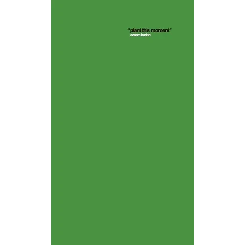 Nature 02: Plant This Moment - Hardcover