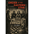 Order of the Eastern Star - Paperback