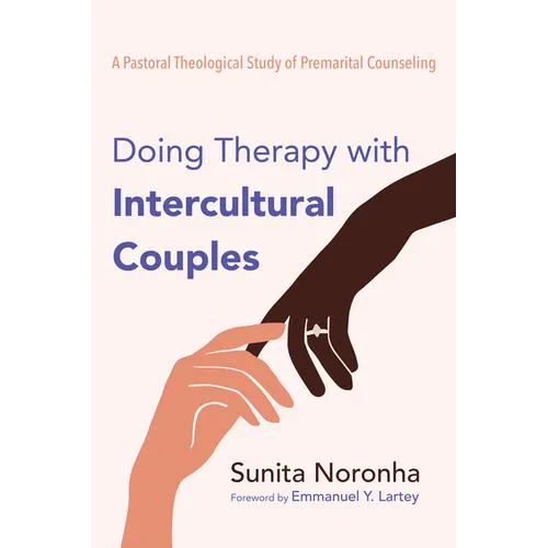 Faire de la thérapie avec des couples interculturels : Une étude théologique pastorale du conseil prénuptial - Broché