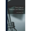 The Great American Fraud