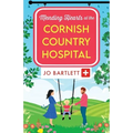 Mending Hearts at the Cornish Country Hospital - Paperback