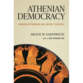 Athenian Democracy: Modern Mythmakers and Ancient Theorists - Paperback