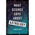 What Science Says about Astrology - Hardcover