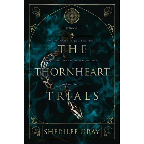 The Thornheart Trials, Books 4 - 6
