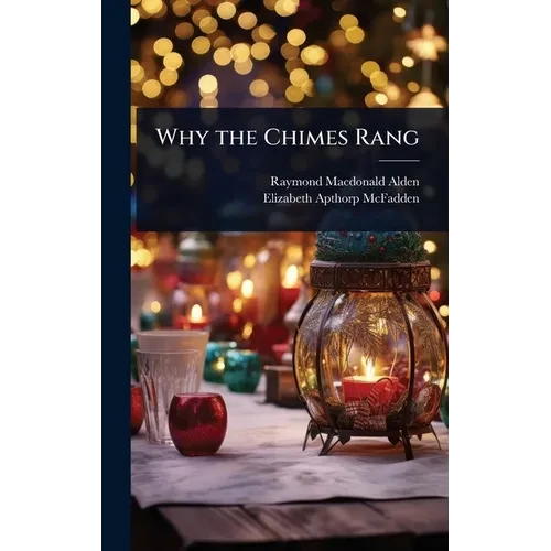 Why the Chimes Rang - Hardcover
