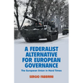 A Federalist Alternative for European Governance