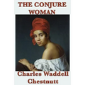 The Conjure Woman - Paperback