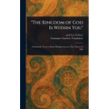 "The Kingdom of God Is Within You"