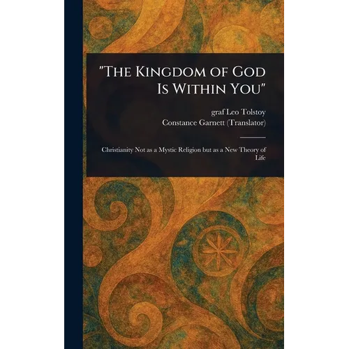 "The Kingdom of God Is Within You"