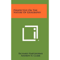 Perspective On The Nature Of Geography - Hardcover