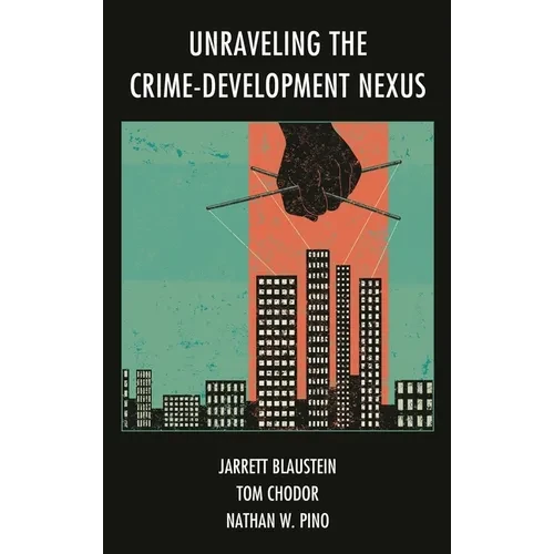 Unraveling the Crime-Development Nexus - Paperback