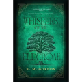 Whispers of the Elderoak - Hardcover