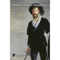 Manet's Ironic Duplicity: Hamlet, Baudelaire, and Masculinity (Premium color) - Paperback