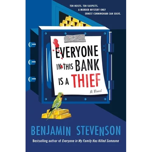 Everyone in This Bank Is a Thief - Hardcover