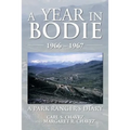 A Year in Bodie: A Park Ranger's Diary - Paperback