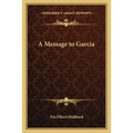 A Message to Garcia - Paperback