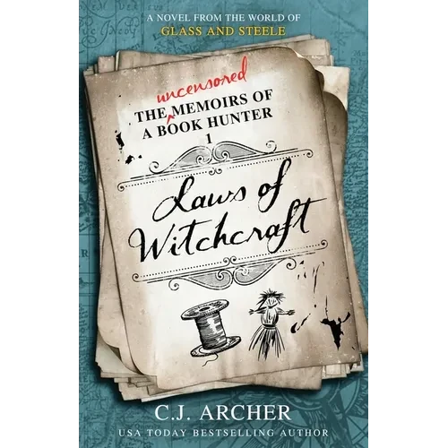 Laws of Witchcraft: A Novel from the World of Glass and Steele - Paperback