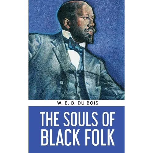 The Souls of Black Folk - Hardcover