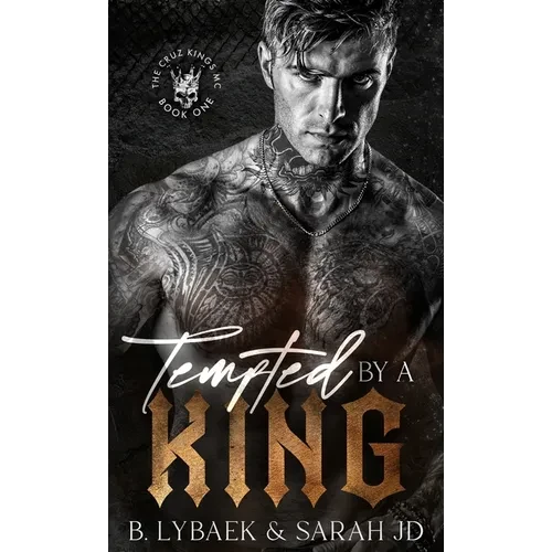 Tempted by a King: A dark MC romance - Hardcover