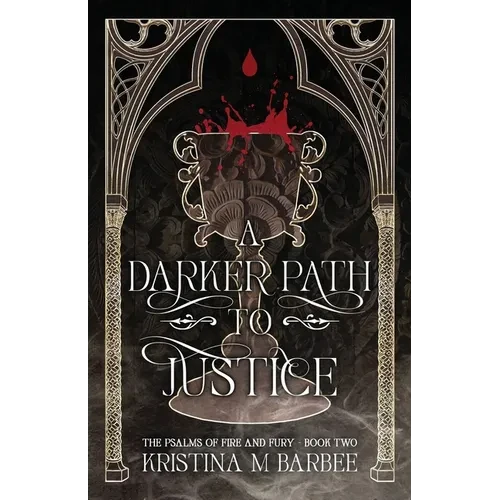 A Darker Path to Justice - Paperback