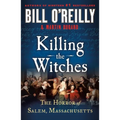 Killing the Witches: The Horror of Salem, Massachusetts - Paperback