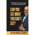 Can You See What You Can't See?: Farsightedness Is not always your reality, but your reality is always your truth. - Paperback
