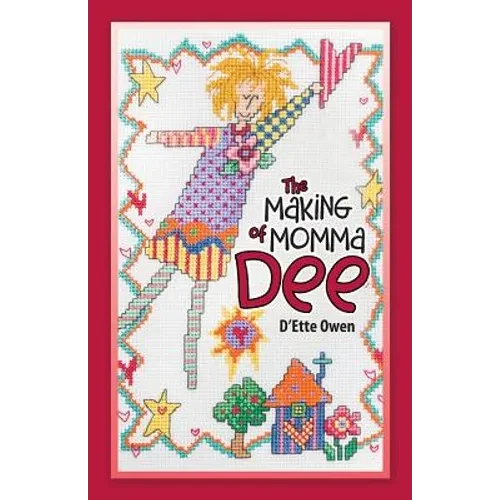 The Making of Momma Dee - Paperback