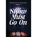 The Show Must Go On: Backstage Stories of a Hip-Hop Agent - Hardcover