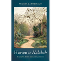 Heaven or Halakah - Hardcover