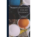 Human Anatomy for art Students - Hardcover