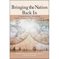 Bringing the Nation Back In: Cosmopolitanism, Nationalism, and the Struggle to Define a New Politics - Hardcover