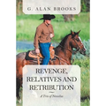 Revenge, Relatives and Retribution: A Trio of Novellas - Hardcover