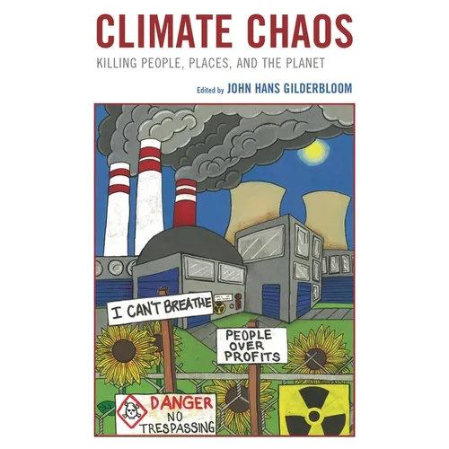 Chaos climatique : Quand les Hommes, les lieux et la planète meurent - Broché