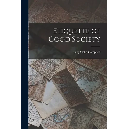 Etiquette of Good Society - Paperback