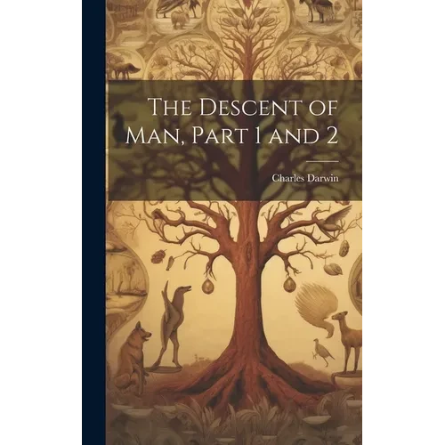 The Descent of Man, Part 1 and 2 - Hardcover