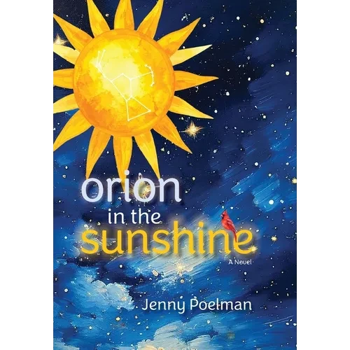 Orion in the Sunshine - Hardcover