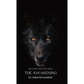 The Awakening: The White Wolf Saga Book 2 - Hardcover