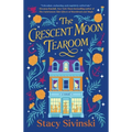 The Crescent Moon Tearoom - Library Binding