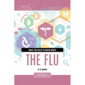 What You Need to Know about the Flu - Hardcover