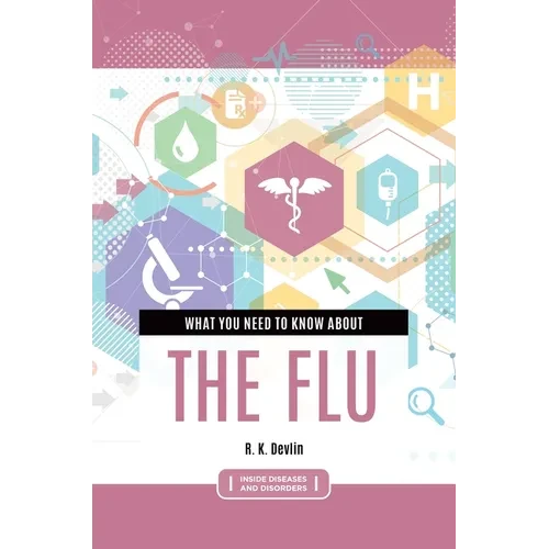 What You Need to Know about the Flu - Hardcover