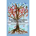 Humanistic Contributions for Psychology 101: Growth, Choice, and Responsibility - Hardcover