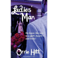 Ladies' Man: A Pulp Novel of Desire and Deception - Hardcover