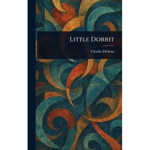 Little Dorrit - Hardcover